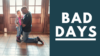 Bad Days- Permissible & Avoidable